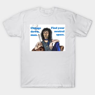 Danny - "Find your neutral space" T-Shirt